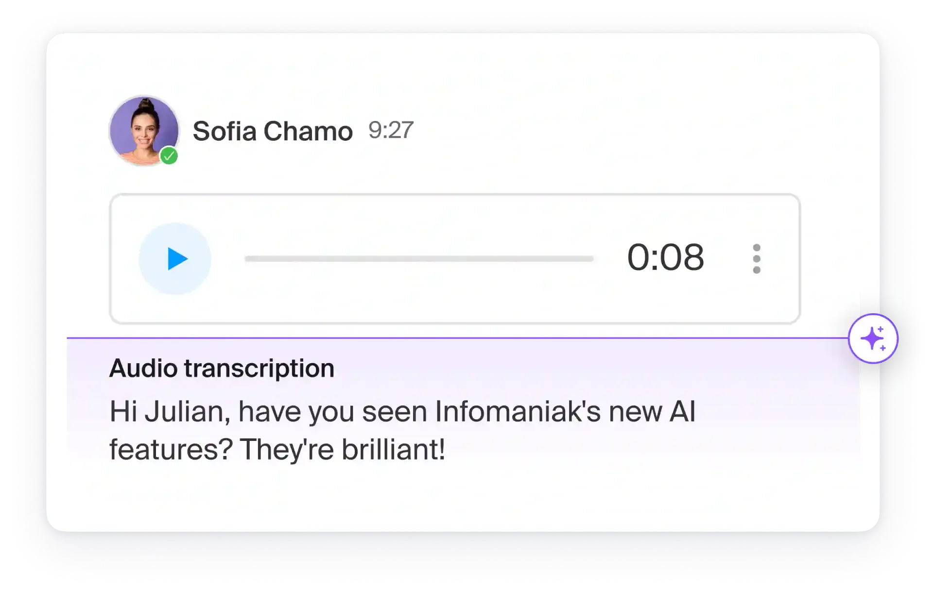 Capture d'écran d'un lecteur audio affichant un message vocal de Sofia Chamo avec une durée de 8 secondes, accompagné de la transcription audio disant : 'Hi Julian, have you seen Infomaniak's new AI features? They're brilliant!'.